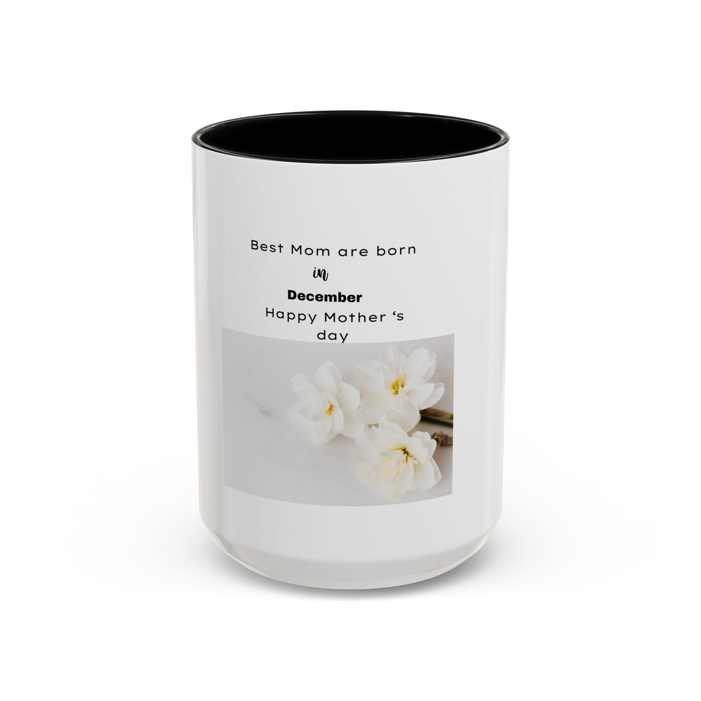 Mother's Day December Birth Coffee Mug — "Best Mom are born in December" Accent Mug (11/15 oz)