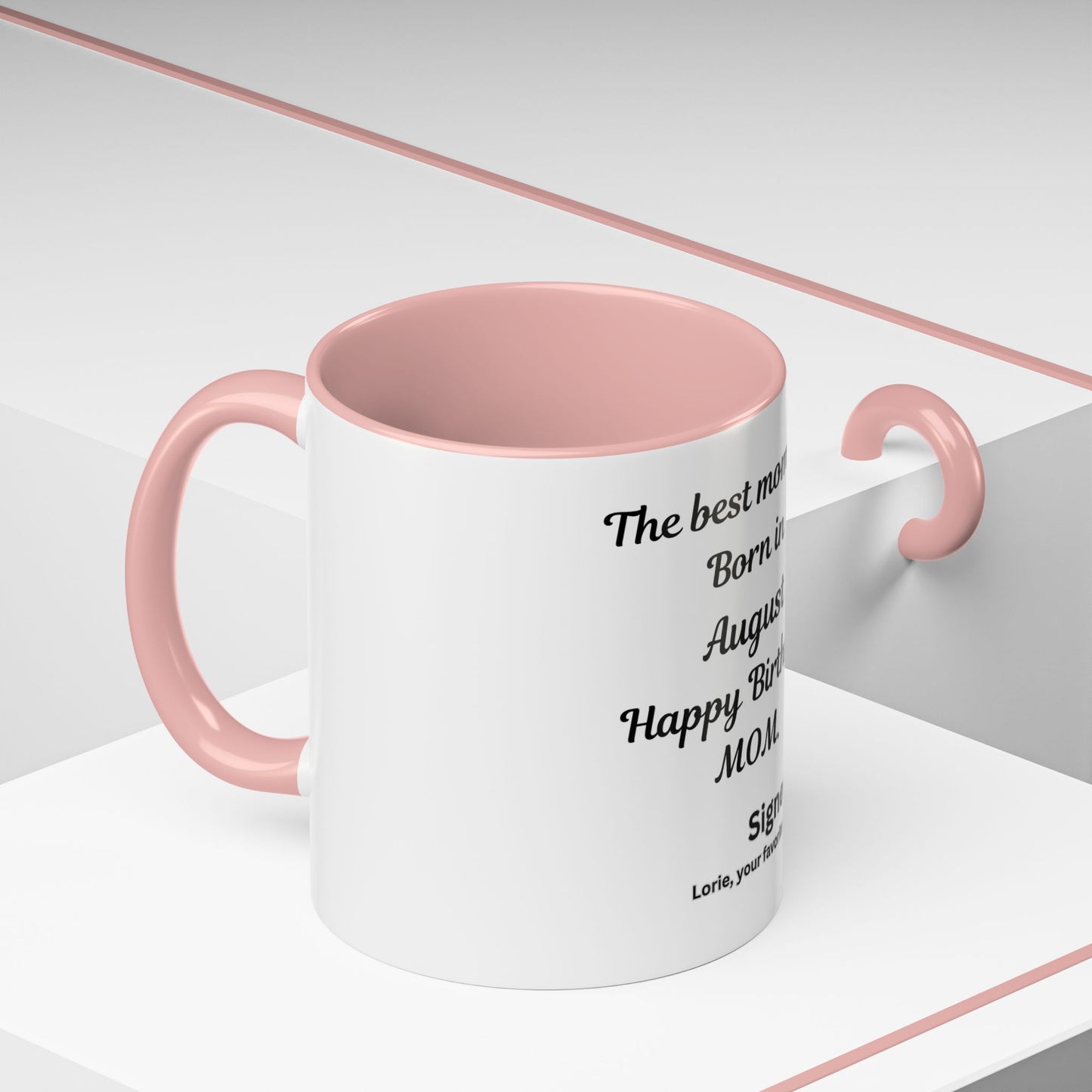 August Birthday Mom Coffee Mug – "The Best Moms Are Born in August" Accent Mug (11/15 oz)
