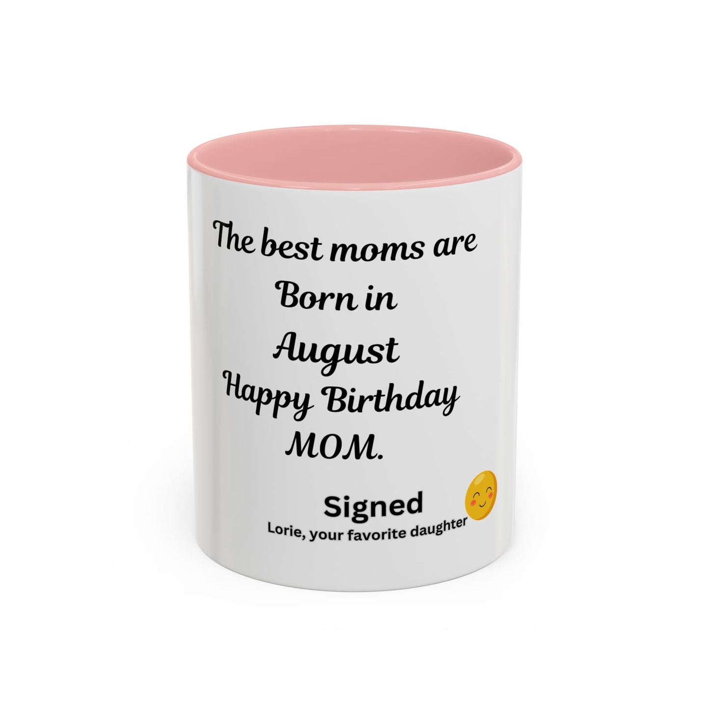 August Birthday Mom Coffee Mug – "The Best Moms Are Born in August" Accent Mug (11/15 oz)