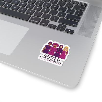 United for Equality Kiss-Cut Stickers | IWD feminist slogan, empowerment sticker