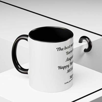 August Birthday Mom Coffee Mug – "The Best Moms Are Born in August" Accent Mug (11/15 oz)