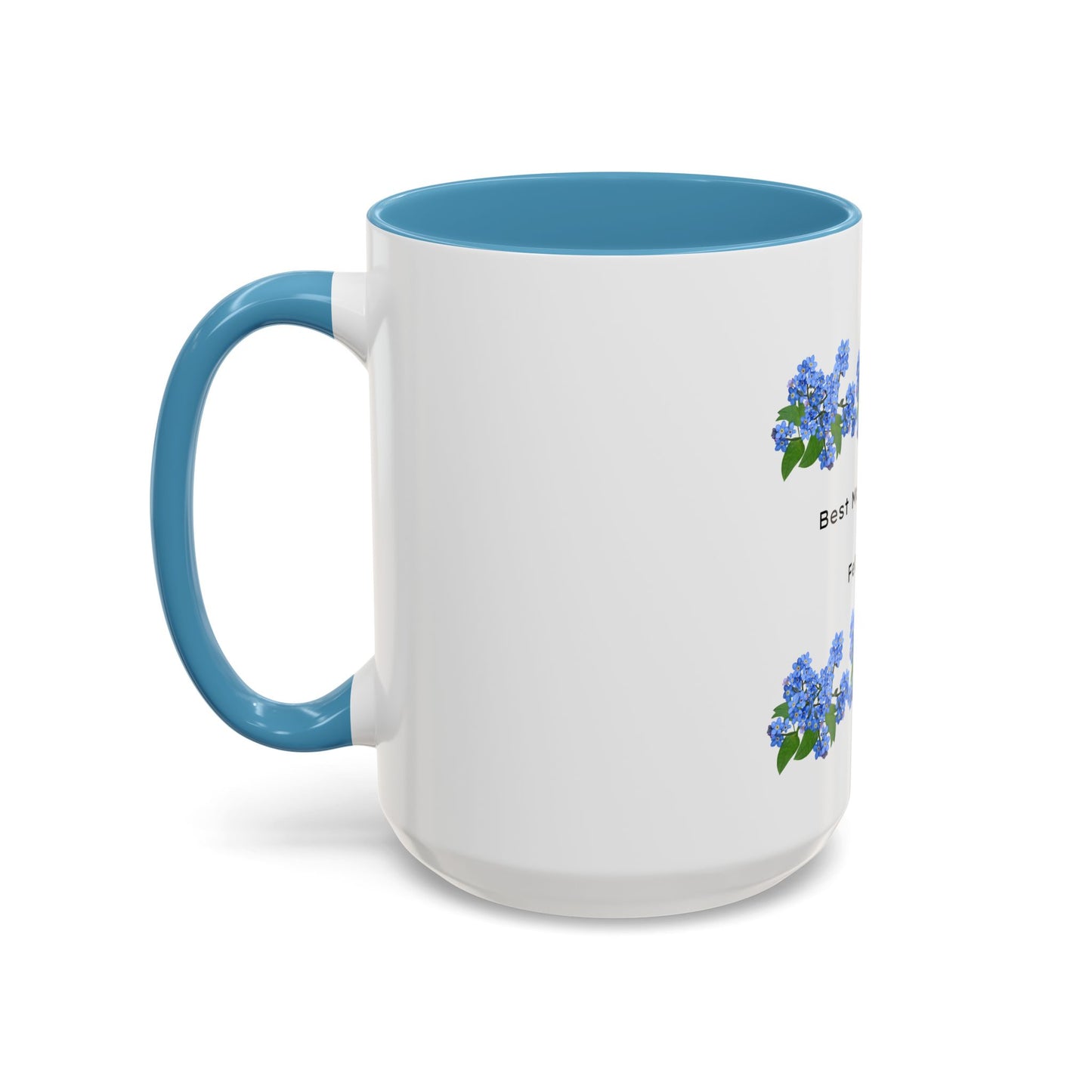 February Mom Coffee Mug — "Best Mom are born in February" Floral Accent Mug (11/15oz)